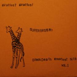 Giraffes Giraffes : SUPERBASS!!!! (Black Death Greatest Hits Vol. 1)
